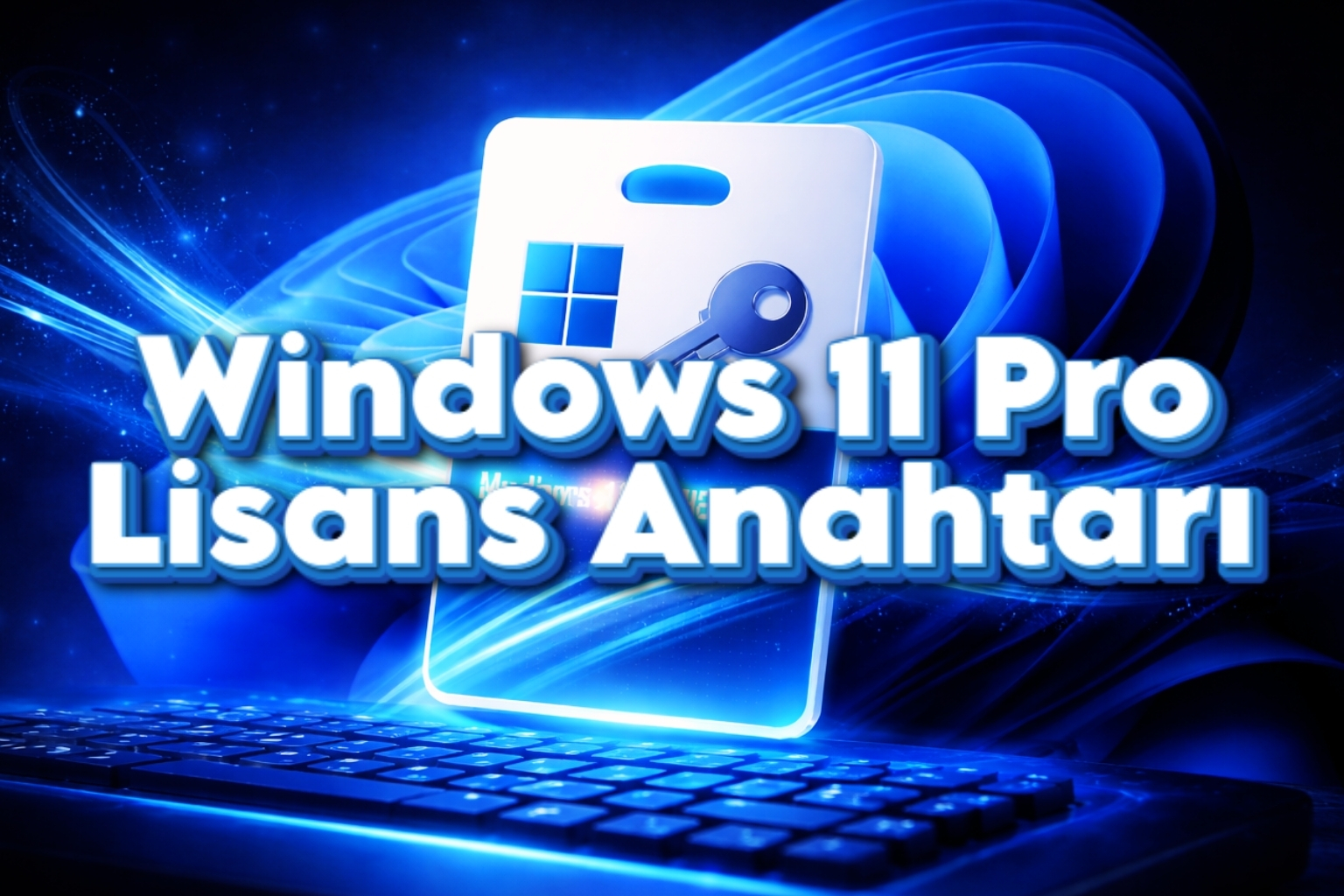 Windows 11 Pro Lisans Anahtarı