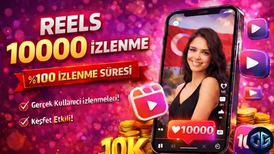 Reels 10000 İzlenme Türk